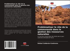 Problématiser le rôle de la communauté dans la gestion des ressources naturelles - Calderón-Contreras, Rafael