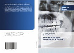 Forensic Radiology Investigation In Dentistry - Zaidi, Dr. Syeda Nilofar;Parkarwar, Dr.Pratik