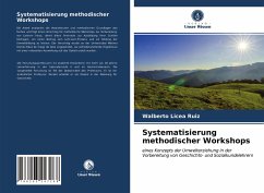 Systematisierung methodischer Workshops - Licea Ruiz, Walberto