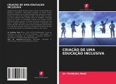 CRIAÇÃO DE UMA EDUCAÇÃO INCLUSIVA