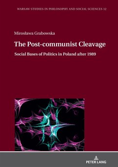 The Post-communist Cleavage. - Grabowska, Miroslawa