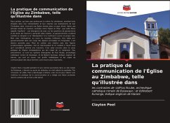 La pratique de communication de l'Église au Zimbabwe, telle qu'illustrée dans - Peel, Clayton