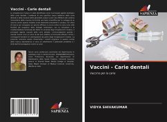 Vaccini - Carie dentali - SHIVAKUMAR, VIDYA