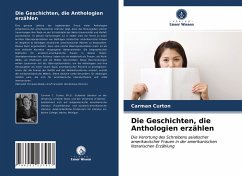 Die Geschichten, die Anthologien erzählen - Curton, Carman