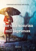 Por una sonrisa mil lágrimas (eBook, ePUB)