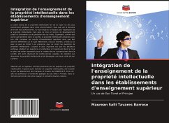 Intégration de l'enseignement de la propriété intellectuelle dans les établissements d'enseignement supérieur - Tavares Barroso, Maurean Salli