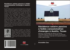 Résidence solaire passive à faible consommation d'énergie à Austin, Texas - Sau, Arunabha