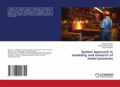 System approach in modeling and research of metal processes
