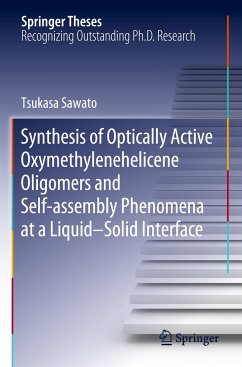 Synthesis of Optically Active Oxymethylenehelicene Oligomers and Self-assembly Phenomena at a Liquid¿Solid Interface - Sawato, Tsukasa