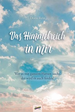 Das Himmelreich in mir (eBook, ePUB) - Rein, Doris