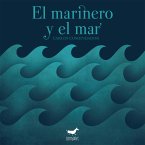 El marinero y el mar (fixed-layout eBook, ePUB)