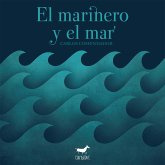 El marinero y el mar (eBook, ePUB)