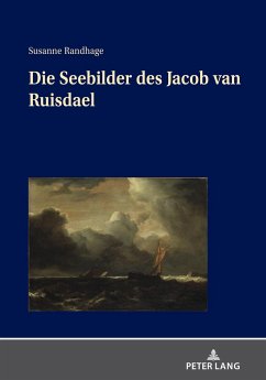 Die Seebilder des Jacob van Ruisdael - Randhage, Susanne