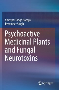 Psychoactive Medicinal Plants and Fungal Neurotoxins - Singh Saroya, Amritpal;Singh, Jaswinder