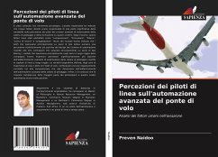 Percezioni dei piloti di linea sull'automazione avanzata del ponte di volo - Naidoo, Preven