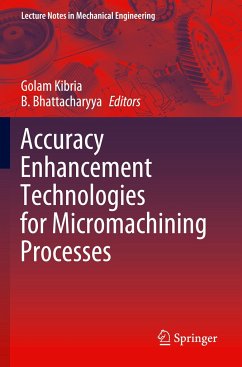 Accuracy Enhancement Technologies for Micromachining Processes