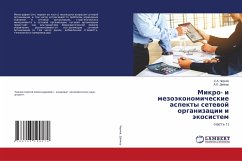 Mikro- i mezoäkonomicheskie aspekty setewoj organizacii i äkosistem - Chernow, S.A.;Dajker, A.O.