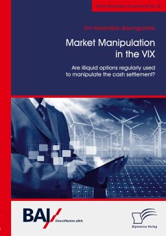 Market Manipulation in the VIX. Are illiquid options regularly used to manipulate the cash settlement? - Baumgartner, Tim Maximilian