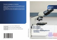Forensic Investigation In Dentistry - Zende, Dr.Umesh;Parkarwar, Dr.Pratik;Birangane, Dr.Rajendra