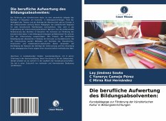 Die berufliche Aufwertung des Bildungsabsolventen: - Souto, Lay Jiménez;Camejo Pérez, C Yanerys;Riol Hernández, C Mirna