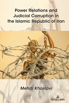 Power Relations and Judicial Corruption in the Islamic Republic of Iran - Khosravi, Mehdi