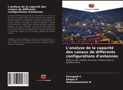 L'analyse de la capacité des canaux de différents configurations d'antennes - C, Poongodi;D, Deepa;D, Muthumanickam