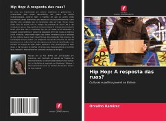 Hip Hop: A resposta das ruas? - Ramirez, Orvalho