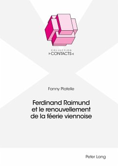 Ferdinand Raimund et le renouvellement de la féerie viennoise - Platelle, Fanny