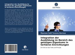 Integration der Ausbildung im Bereich des geistigen Eigentums in tertiären Einrichtungen - Tavares Barroso, Maurean Salli