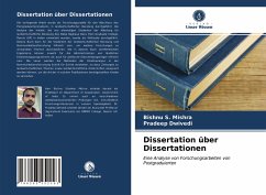 Dissertation über Dissertationen - Mishra, Bishnu S.;Dwivedi, Pradeep