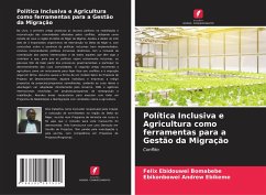 Política Inclusiva e Agricultura como ferramentas para a Gestão da Migração - Bomabebe, Felix Ebidouwei;Ebikeme, Ebikonbowei Andrew