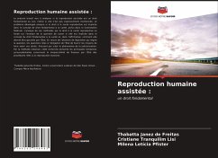 Reproduction humaine assistée : - Janez de Freitas, Thabatta;Tranquilim Lisi, Cristiane;Pfister, Milena Letícia