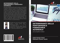 DETERMINANTI DELLA PERFORMANCE FINANZIARIA AZIENDALE - Dash, Sakti Ranjan;Swain, Rabindra Kumar