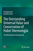 The Outstanding Universal Value and Conservation of Hubei Shennongjia: The World Natural Heritage Site