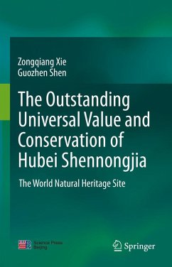 The Outstanding Universal Value and Conservation of Hubei Shennongjia - Xie, Zongqiang;Shen, Guozhen