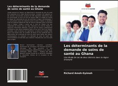 Les déterminants de la demande de soins de santé au Ghana - Amoh-Gyimah, Richard