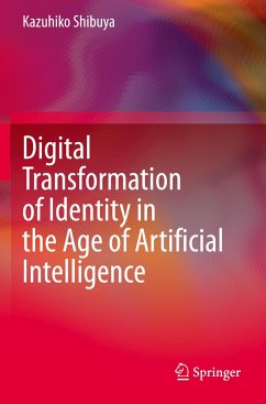 Digital Transformation of Identity in the Age of Artificial Intelligence - Shibuya, Kazuhiko