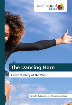 The Dancing Horn - Rubangakene, Kenneth;Aluku, Alicantorina