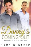 Danny's Coming Out (Melbourne Men Gay Romance, #1) (eBook, ePUB)