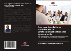 Les représentations sociales de la professionnalisation des enseignants - Mahougnon Laurent, AHLONSOU