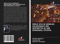 MIELE VCA IN KEBELES SELEZIONATI DEL DISTRETTO DI ABE DONGORO, ETIOPIA - Negussa, Amente;Fita, Lemma;Temesgen, Anteneh