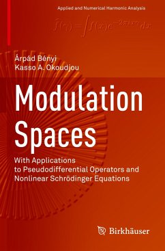 Modulation Spaces - Bényi, Árpád;Okoudjou, Kasso A.