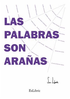 Las palabras son arañas (eBook, ePUB) - Lafuente, Sara