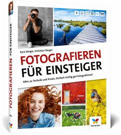 Fotografieren für Einsteiger - Sänger, Kyra;Sänger, Christian