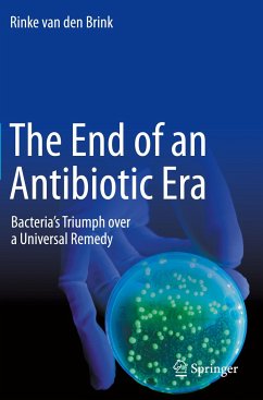 The End of an Antibiotic Era - van den Brink, Rinke