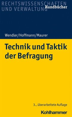 Technik und Taktik der Befragung - Wendler, Axel;Hoffmann, Helmut;Maurer, Frank