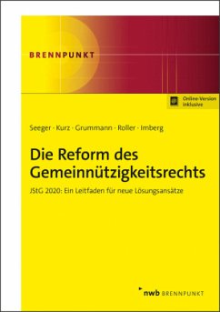 Die Reform des Gemeinnützigkeitsrechts - Seeger, Andreas;Kurz, Tilo;Grummann, Stephan