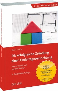 Die erfolgreiche Gründung einer Kindertageseinrichtung - Kühne, Jenny;Reiche, Matthias