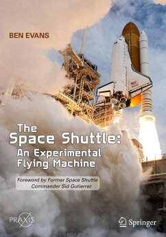 The Space Shuttle: An Experimental Flying Machine - Evans, Ben