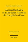 Deutsche Streitkräfte in militärischen Missionen der Europäischen Union Deutsche Streitkräfte in militärischen Missionen der Europäischen Union